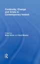 Book cover of: Continuity, Change and Crisis in Contemporary Ireland. By: Brian Girvin
