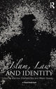 Book cover of: Islam, Law and Identity. By: Marinos Diamantides