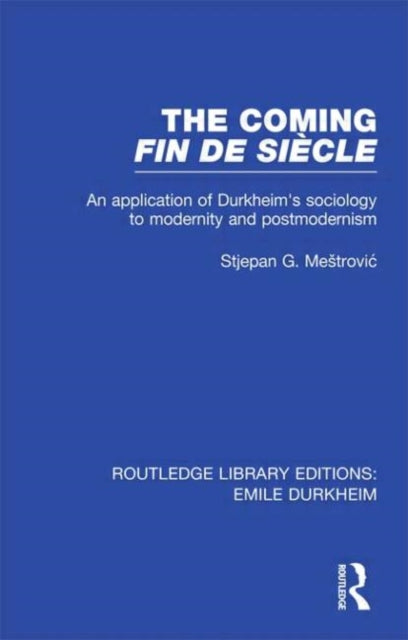 The Coming Fin De Siecle