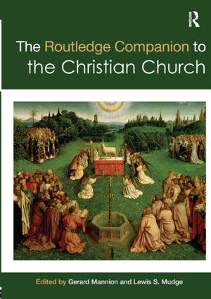 The Routledge Companion to the Christian Church