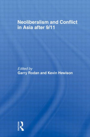 Neoliberalism and Conflict In Asia After 9/11