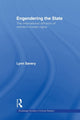 Book cover of: Engendering the State. By: Lynn Savery