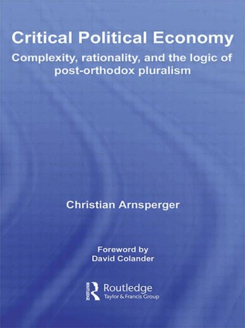 Book cover of: Critical Political Economy. By: Christian Arnsperger