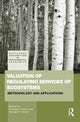 Book cover of: Valuation of Regulating Services of Ecosystems