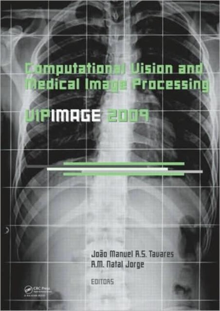 Book cover of: Computational Vision and Medical Image Processing. By: João Manuel R. S. Tavares