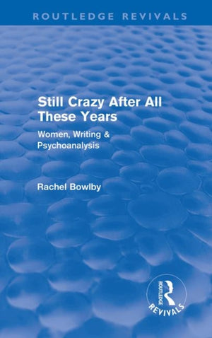 Still Crazy After All These Years (Routledge Revivals)