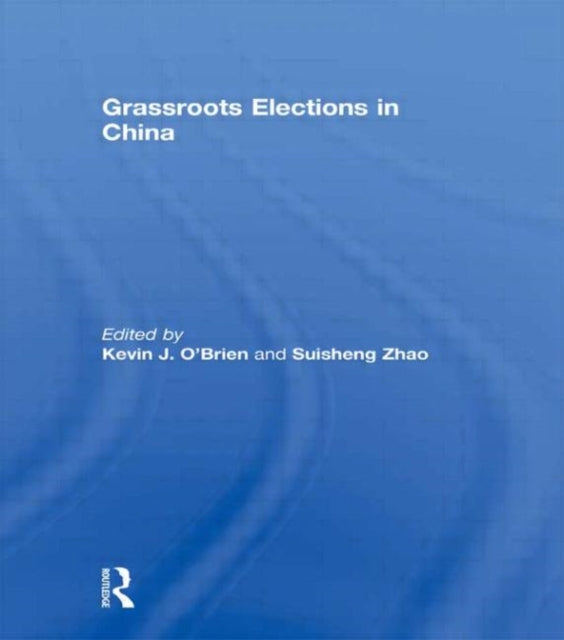 Book cover of: Grassroots Elections in China. By: O'Brien, Kevin J.