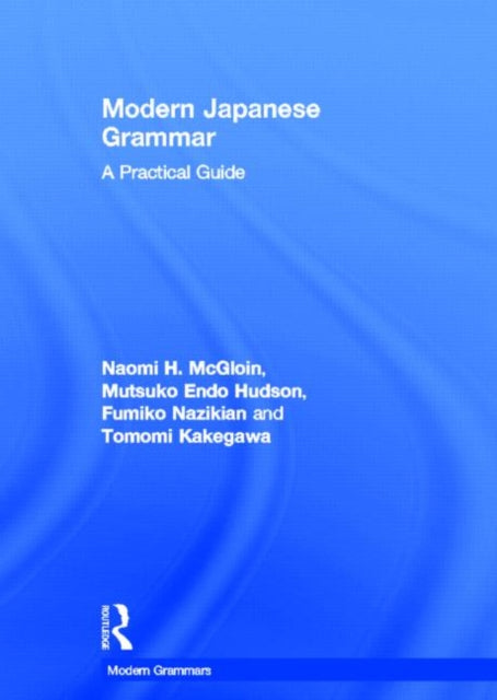 Book cover of: Modern Japanese Grammar. By: Naomi McGloin