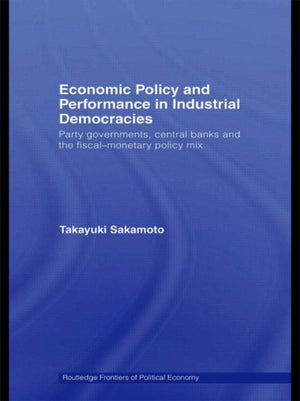 Economic Policy and Performance in Industrial Democracies