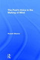 Book cover of: Poet's Voice in the Making of Mind. By: Russell Meares