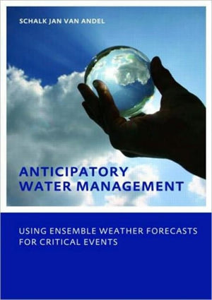 Anticipatory Water Management – Using ensemble weather forecasts for critical events