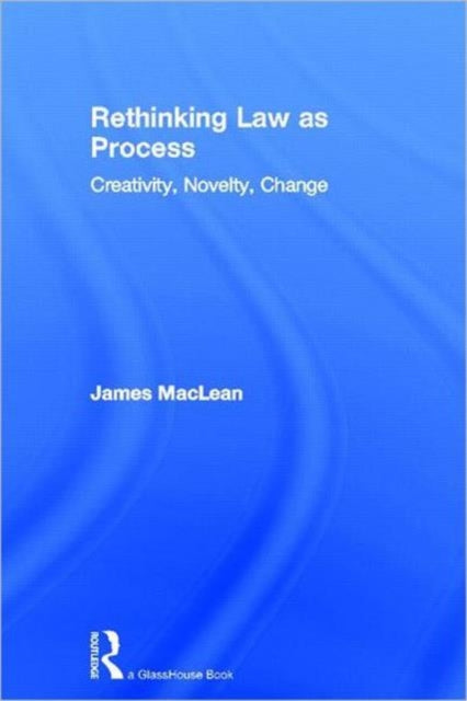 Book cover of: Rethinking Law as Process. By: James MacLean