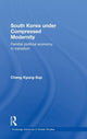 Book cover of: South Korea under Compressed Modernity. By: Kyŏng-sŏp Chang