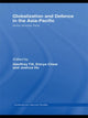 Book cover of: Globalisation and Defence in the Asia-Pacific. By: James Gow