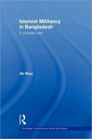 Islamist Militancy in Bangladesh