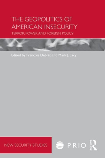 Book cover of: Geopolitics of American Insecurity