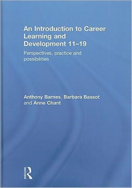 Book cover of: Introduction to Career Learning & Development 11-19. By: Anthony Barnes