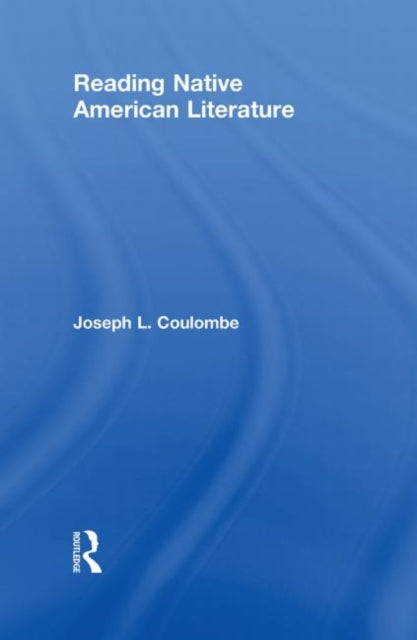 Book cover of: Reading Native American Literature. By: Joseph L. Coulombe
