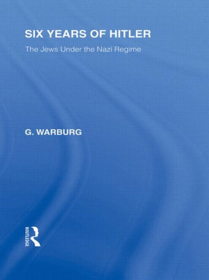 Six Years of Hitler (RLE Responding to Fascism)