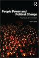 Book cover of: People Power and Political Change. By: April Carter