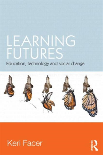 Book cover of: Learning Futures. By: K. L. Facer