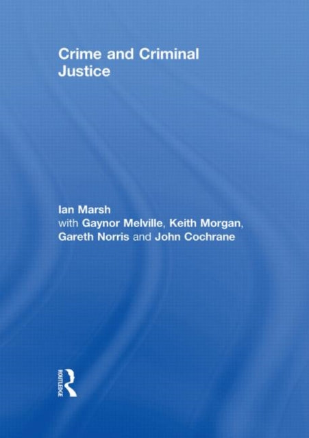Book cover of: Crime and Criminal Justice. By: Ian Marsh