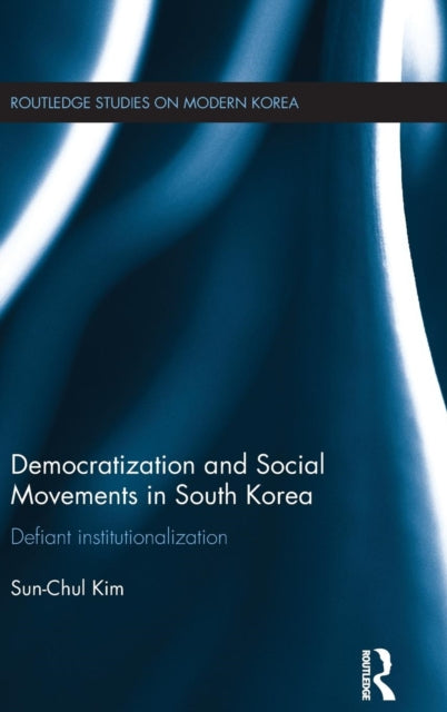 Book cover of: Democratization and Social Movements in South Korea