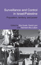 Book cover of: Surveillance and Control in Israel/Palestine. By: Elia Zureik