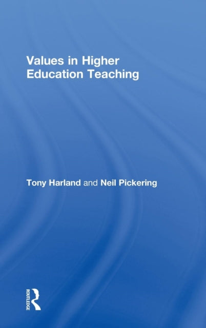 Book cover of: Values in Higher Education Teaching. By: Tony Harland