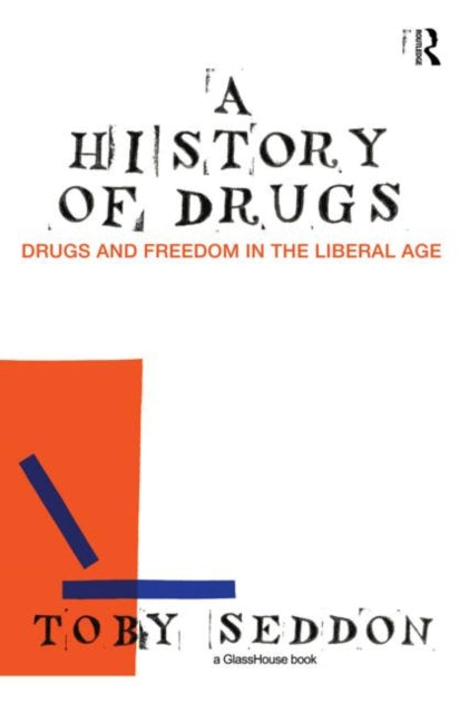 Book cover of: History of Drugs. By: Toby Seddon