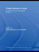 Book cover of: Trade Unions in Asia. By: John Benson