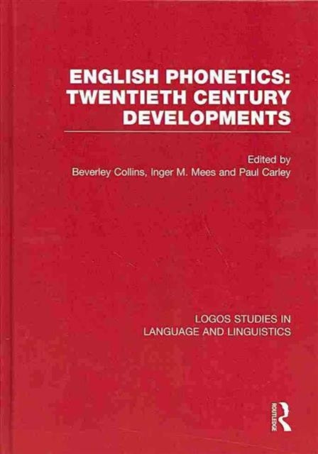 Book cover of: English Phonetics: Twentieth-Century Developments. By: Beverley Collins