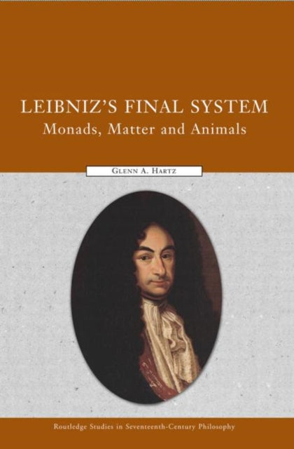 Book cover of: Leibniz's Final System. By: Glenn A. Hartz