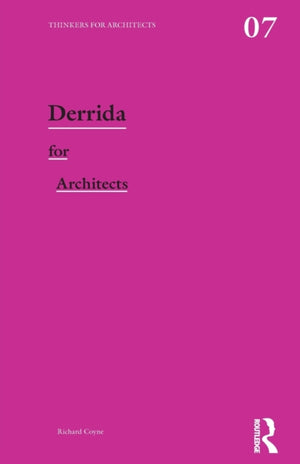 Derrida for Architects