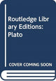 Book cover of: Routledge Library Editions: Plato