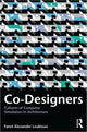 Book cover of: Co-Designers. By: Yanni A. Loukissas