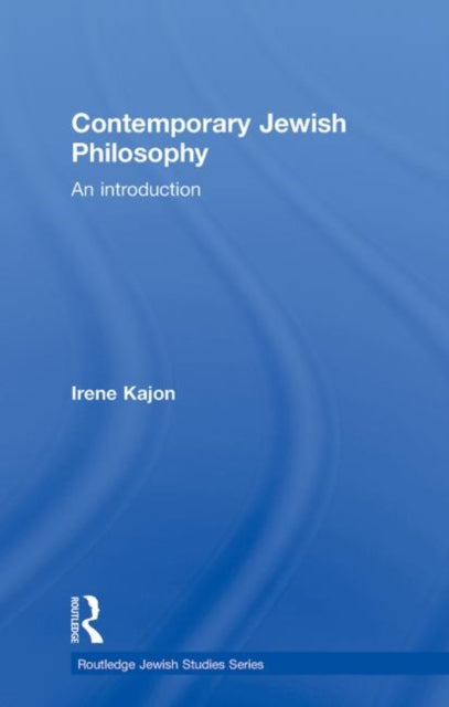 Book cover of: Contemporary Jewish Philosophy. By: Irene Kajon