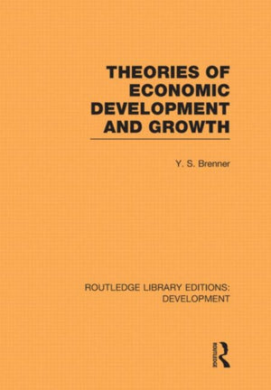 Theories of Economic Development and Growth