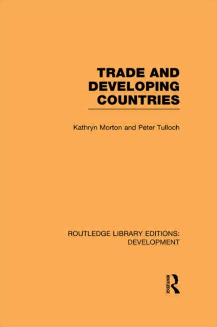 Book cover of: Trade and Developing Countries. By: Kathryn Morton