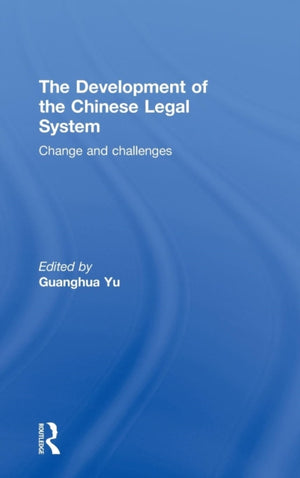 The Development of the Chinese Legal System