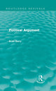 Book cover of: Political Argument (Routledge Revivals). By: Brian Barry