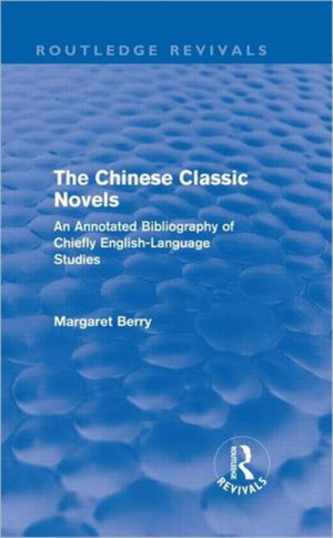 The Chinese Classic Novels (Routledge Revivals)
