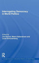 Book cover of: Interrogating Democracy in World Politics. By: Joe Hoover