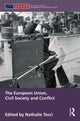 Book cover of: European Union, Civil Society and Conflict. By: Nathalie Tocci