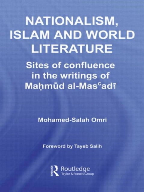 Book cover of: Nationalism, Islam and World Literature. By: Mohamed-Salah Omri