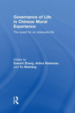 Governance of Life in Chinese Moral Experience