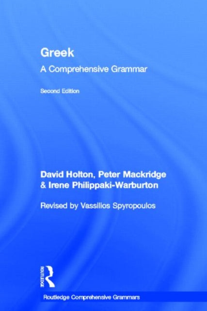 Book cover of: Greek: A Comprehensive Grammar of the Modern Language. By: Vassilios Spyropoulos