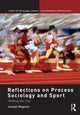 Book cover of: Reflections on Process Sociology and Sport. By: Joseph Maguire