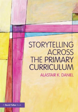 Storytelling across the Primary Curriculum