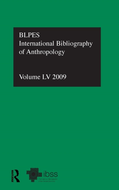 Book cover of: IBSS: Anthropology: 2009 Vol.55. By: British Library of Political and Economic Science Staff
